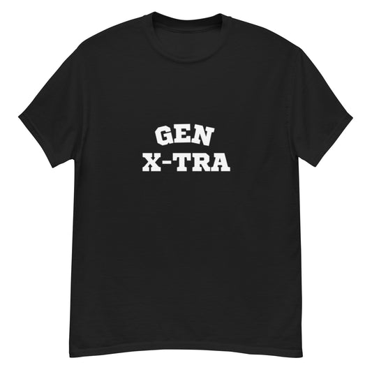 Gen X-Tra Funny, Clever T-Shirt