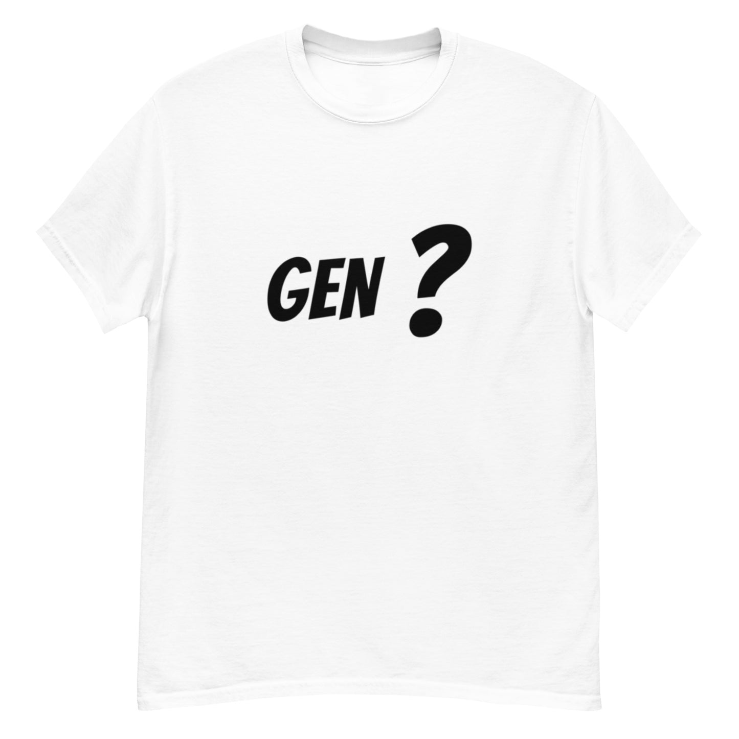 Gen ? New, Fun, Gift, Short Sleeve T-Shirt